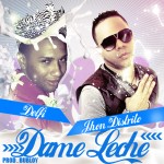 Musica: @LaRealDelfy & John Distrito – Leche!