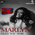 Music: @MarlynMusic – Need You Now!