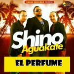 Musica: @ShinoAguakate – El Perfume!