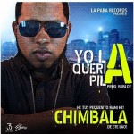 Musica: @ChimbalaOficial – Yo La Queria Pila!