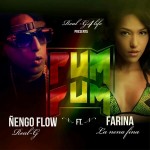Musica: Farina Ft Ñengo Flow – Pum Pum!