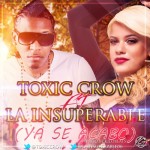 Musica: @ToxicCrow – #SeAcabo!