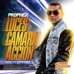 @Prophex – #LucesCamaraAccion!