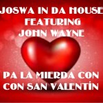 Musica: Joswa In Da House – #SanValentin!
