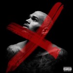 Music: @ChrisBrown – #X!