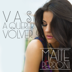 Musica: @MaiteOficial – #VasAQuererVolver!