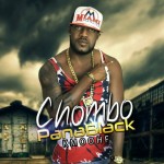 Musica: Chombo Pana Black – #TuNoMeChapea!