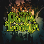 Music/Video: @X_Phaze – #OompaLoompa!