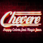 Happy Colors Ft Magic Juan – #Chevere!