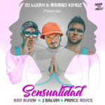 Bad Bunny, J Balvin & Prince Royce #Sensualidad!