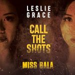 @LeslieGrace – #CallTheShots!