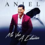 @AnielBachata – #MeVasAExtrañar!