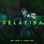 @IAmReyKing Ft Fraga DLG – #Gelatina!